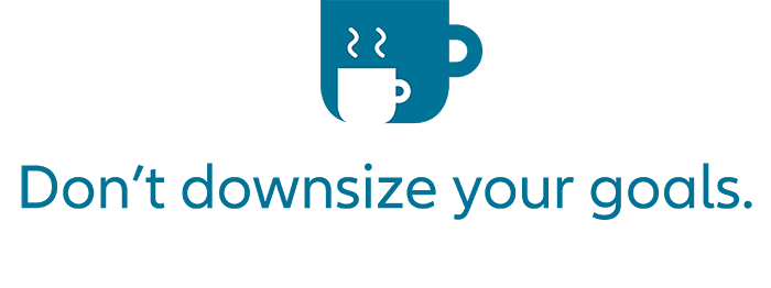 Logo: Don't downsize your dreams